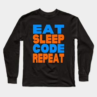 Eat sleep code repeat Long Sleeve T-Shirt